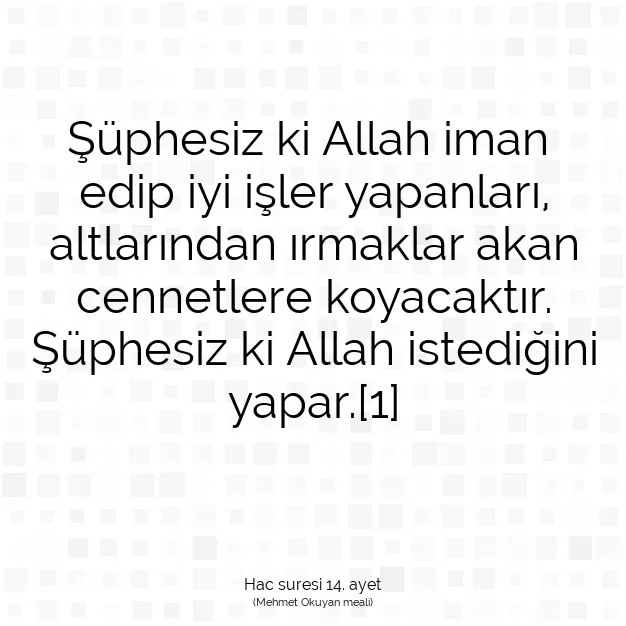 Ayetbul | Kuran Mealleri | Quran | Hac suresi 14. ayet