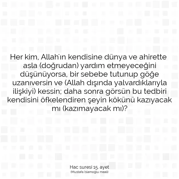 Ayetbul | Kuran Mealleri | Quran | Hac suresi 15. ayet