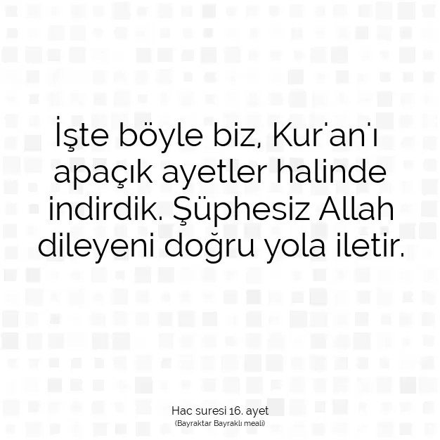 Ayetbul | Kuran Mealleri | Quran | Hac suresi 16. ayet