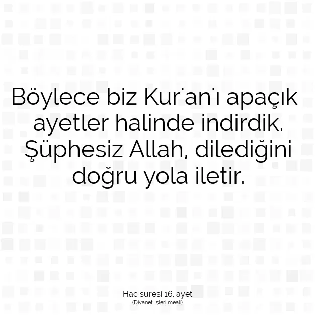 Ayetbul | Kuran Mealleri | Quran | Hac suresi 16. ayet