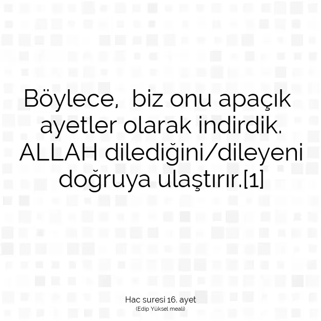 Ayetbul | Kuran Mealleri | Quran | Hac suresi 16. ayet