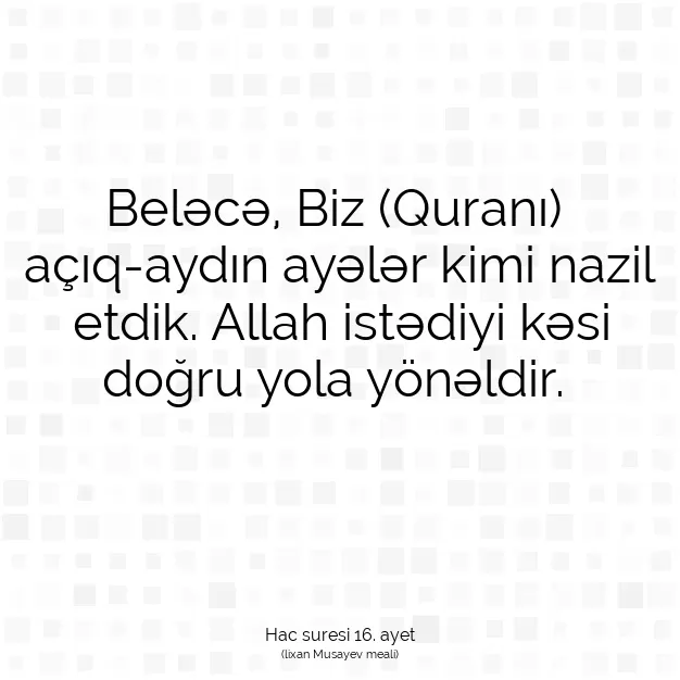 Ayetbul | Kuran Mealleri | Quran | Hac suresi 16. ayet