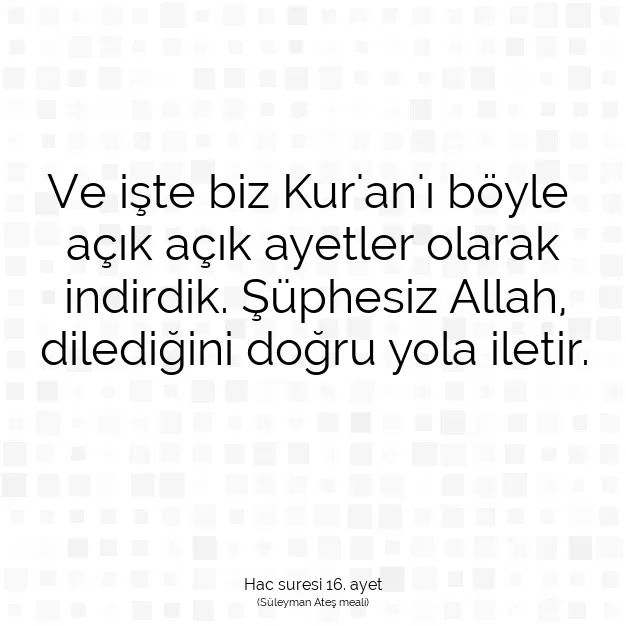 Ayetbul | Kuran Mealleri | Quran | Hac suresi 16. ayet