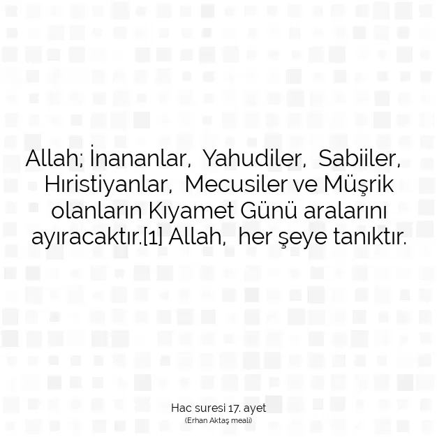 Ayetbul | Kuran Mealleri | Quran | Hac suresi 17. ayet