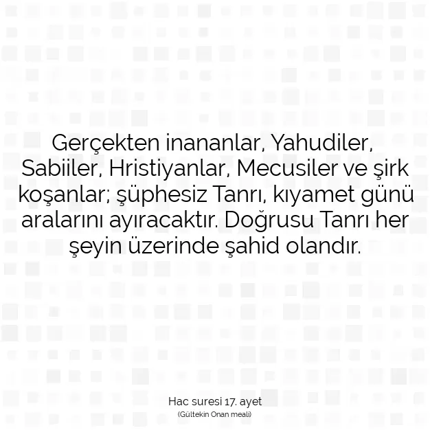 Ayetbul | Kuran Mealleri | Quran | Hac suresi 17. ayet