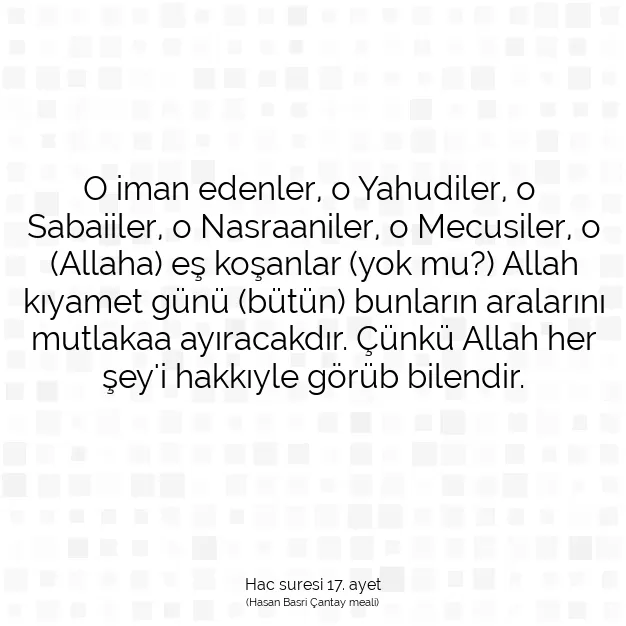 Ayetbul | Kuran Mealleri | Quran | Hac suresi 17. ayet