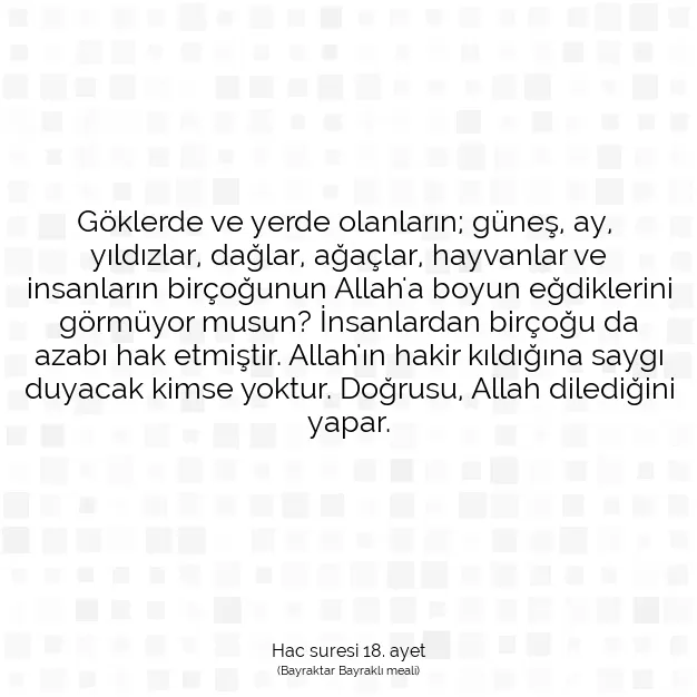 Ayetbul | Kuran Mealleri | Quran | Hac suresi 18. ayet