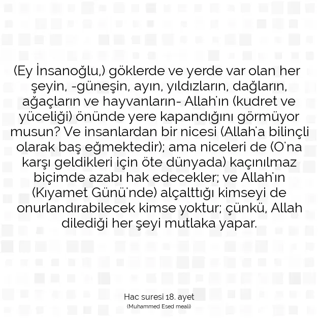 Ayetbul | Kuran Mealleri | Quran | Hac suresi 18. ayet