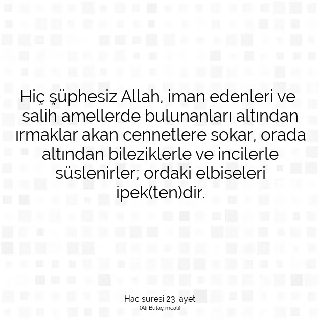 Ayetbul | Kuran Mealleri | Quran | Hac suresi 23. ayet