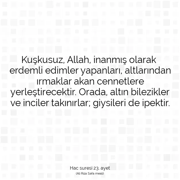 Ayetbul | Kuran Mealleri | Quran | Hac suresi 23. ayet