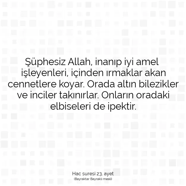 Ayetbul | Kuran Mealleri | Quran | Hac suresi 23. ayet