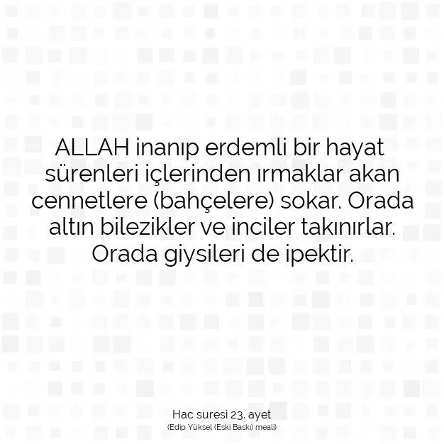 Ayetbul | Kuran Mealleri | Quran | Hac suresi 23. ayet