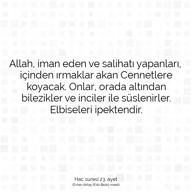 Ayetbul | Kuran Mealleri | Quran | Hac suresi 23. ayet