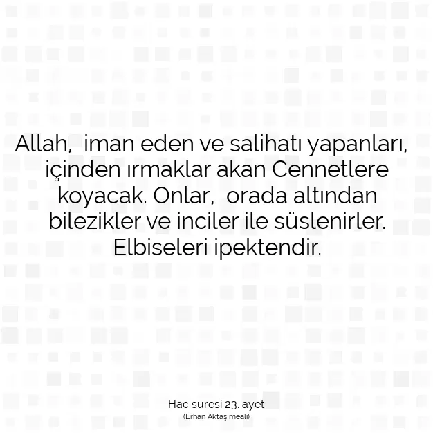 Ayetbul | Kuran Mealleri | Quran | Hac suresi 23. ayet