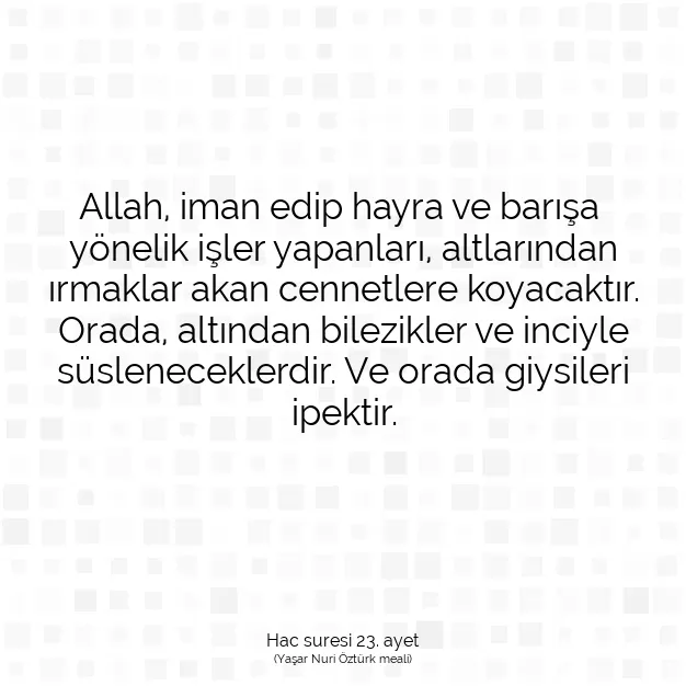 Ayetbul | Kuran Mealleri | Quran | Hac suresi 23. ayet