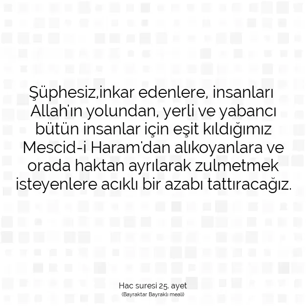 Ayetbul | Kuran Mealleri | Quran | Hac suresi 25. ayet