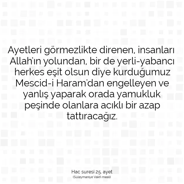 Ayetbul | Kuran Mealleri | Quran | Hac suresi 25. ayet