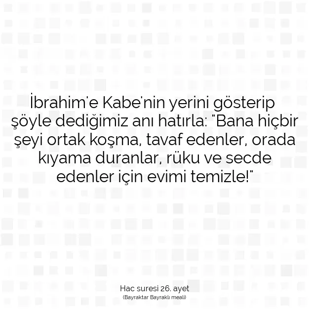 Ayetbul | Kuran Mealleri | Quran | Hac suresi 26. ayet