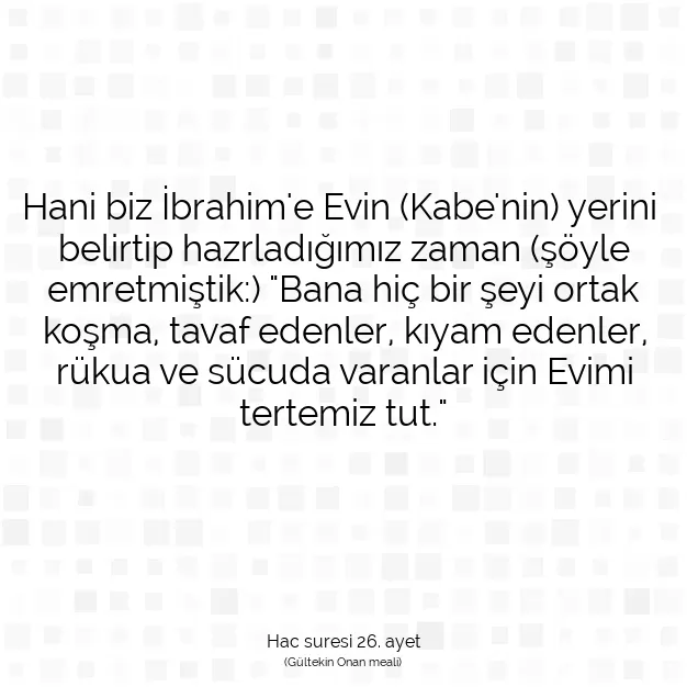 Ayetbul | Kuran Mealleri | Quran | Hac suresi 26. ayet