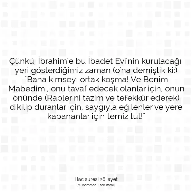 Ayetbul | Kuran Mealleri | Quran | Hac suresi 26. ayet