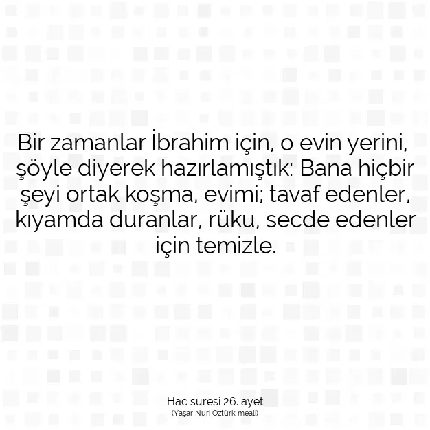 Ayetbul | Kuran Mealleri | Quran | Hac suresi 26. ayet