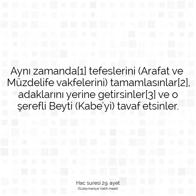 Ayetbul | Kuran Mealleri | Quran | Hac suresi 29. ayet