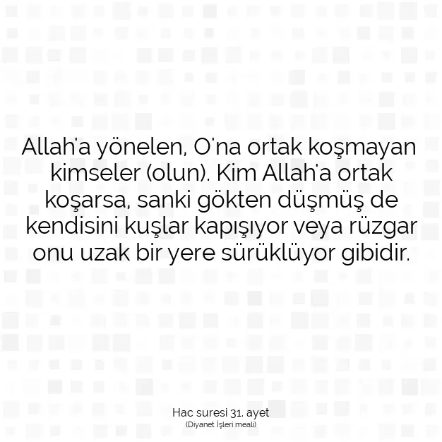 Ayetbul | Kuran Mealleri | Quran | Hac suresi 31. ayet