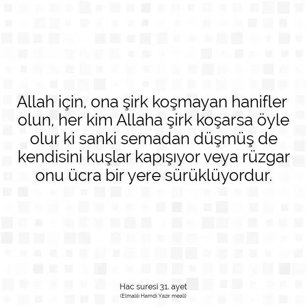 Ayetbul | Kuran Mealleri | Quran | Hac suresi 31. ayet