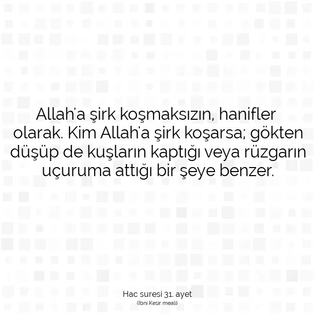 Ayetbul | Kuran Mealleri | Quran | Hac suresi 31. ayet