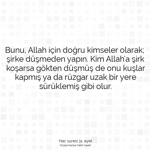 Ayetbul | Kuran Mealleri | Quran | Hac suresi 31. ayet