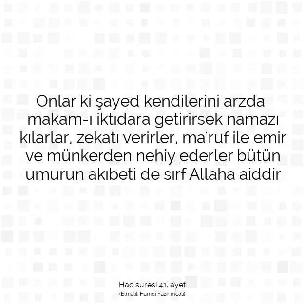 Ayetbul | Kuran Mealleri | Quran | Hac suresi 41. ayet