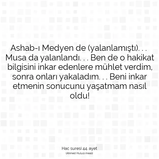 Ayetbul | Kuran Mealleri | Quran | Hac suresi 44. ayet