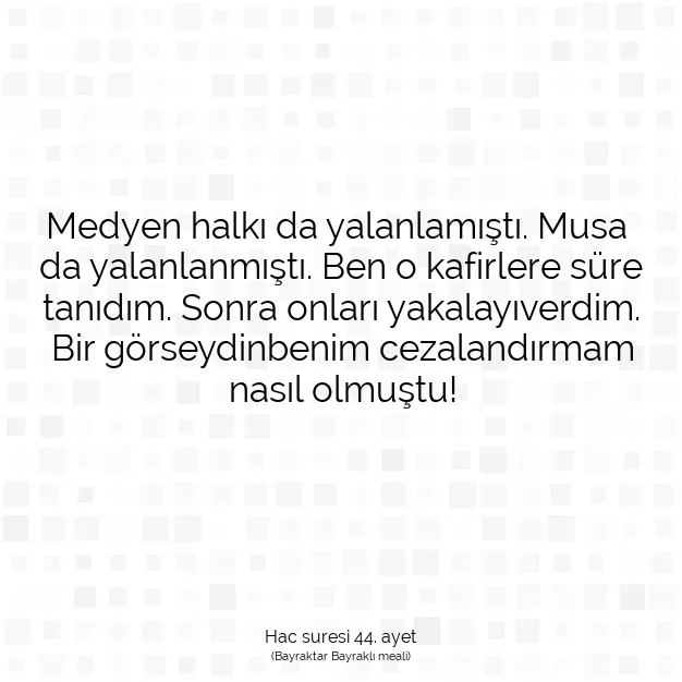 Ayetbul | Kuran Mealleri | Quran | Hac suresi 44. ayet