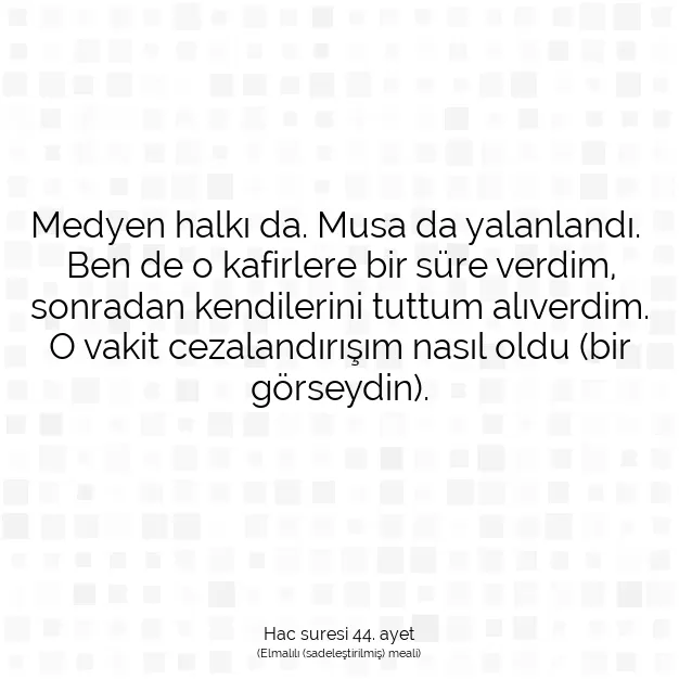 Ayetbul | Kuran Mealleri | Quran | Hac suresi 44. ayet