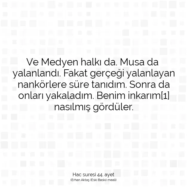 Ayetbul | Kuran Mealleri | Quran | Hac suresi 44. ayet