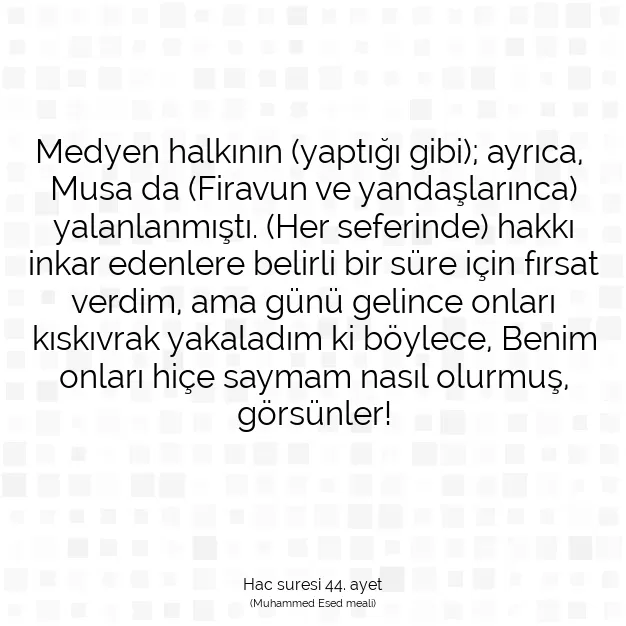 Ayetbul | Kuran Mealleri | Quran | Hac suresi 44. ayet