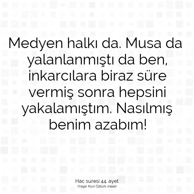 Ayetbul | Kuran Mealleri | Quran | Hac suresi 44. ayet