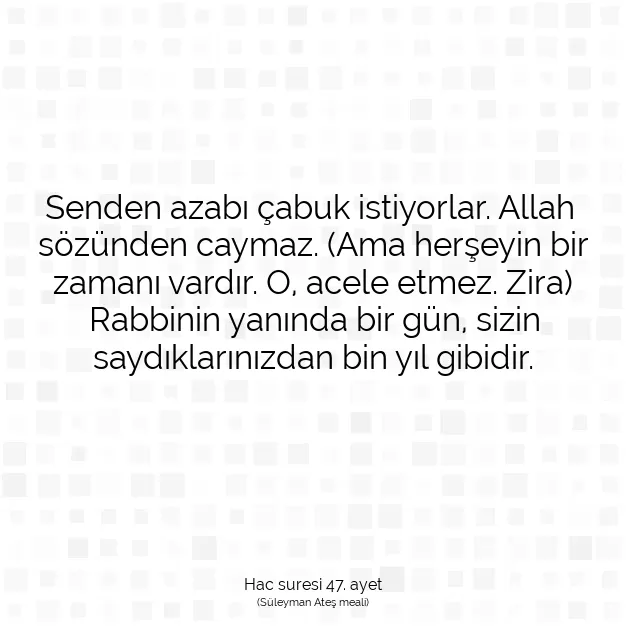 Ayetbul | Kuran Mealleri | Quran | Hac suresi 47. ayet