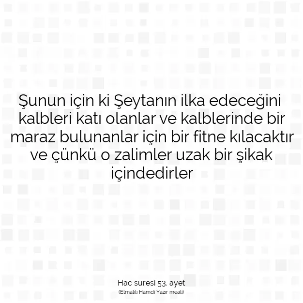 Ayetbul | Kuran Mealleri | Quran | Hac suresi 53. ayet