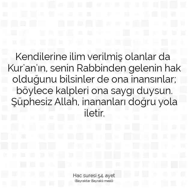 Ayetbul | Kuran Mealleri | Quran | Hac suresi 54. ayet