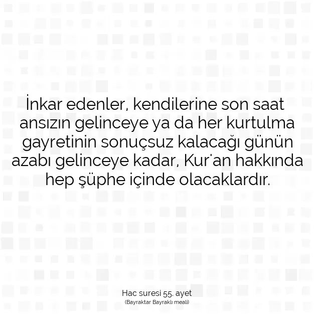 Ayetbul | Kuran Mealleri | Quran | Hac suresi 55. ayet