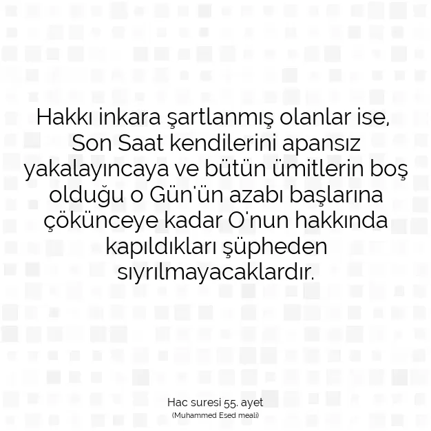 Ayetbul | Kuran Mealleri | Quran | Hac suresi 55. ayet