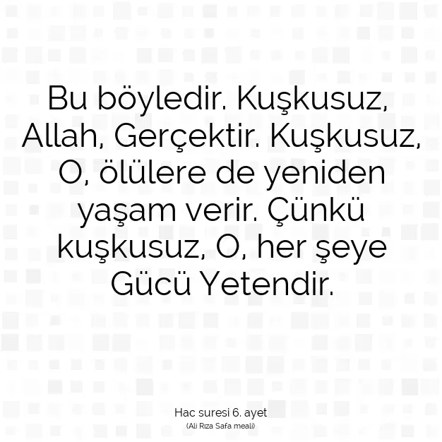 Ayetbul | Kuran Mealleri | Quran | Hac suresi 6. ayet