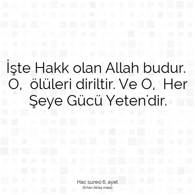 Ayetbul | Kuran Mealleri | Quran | Hac suresi 6. ayet