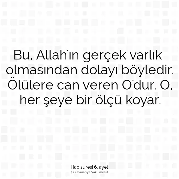 Ayetbul | Kuran Mealleri | Quran | Hac suresi 6. ayet