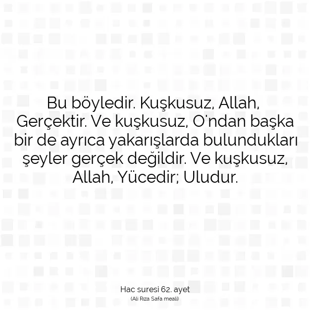 Ayetbul | Kuran Mealleri | Quran | Hac suresi 62. ayet