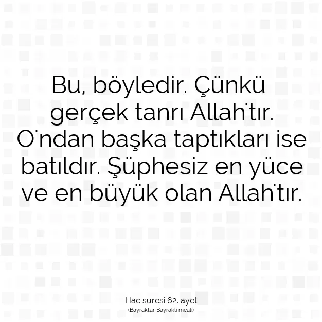 Ayetbul | Kuran Mealleri | Quran | Hac suresi 62. ayet