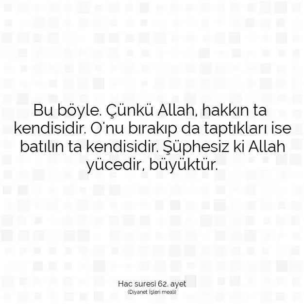 Ayetbul | Kuran Mealleri | Quran | Hac suresi 62. ayet