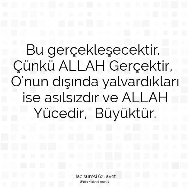 Ayetbul | Kuran Mealleri | Quran | Hac suresi 62. ayet