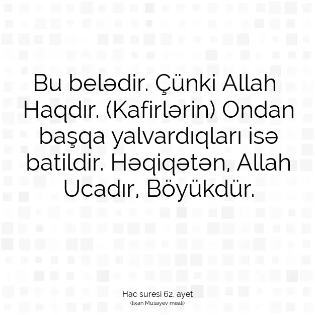 Ayetbul | Kuran Mealleri | Quran | Hac suresi 62. ayet